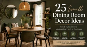 Hero banner image of a stylish small dining room with text overlay highlighting 25 small dining room decor ideas and space-saving design tips.